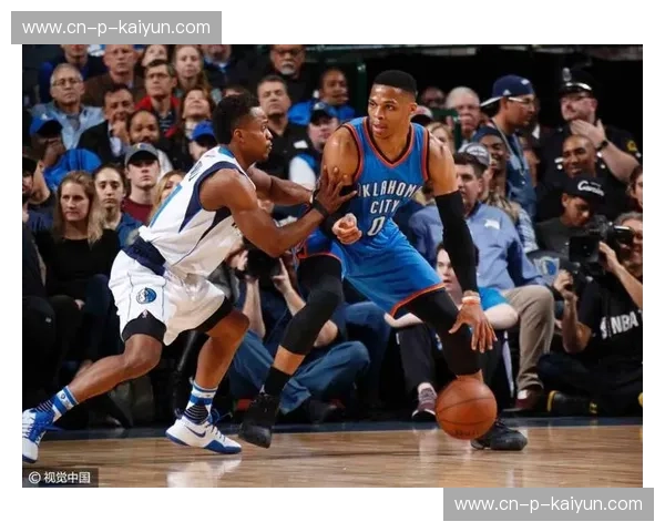 决战俄城！小牛雷霆巅峰对决，谁能问鼎西部之王？